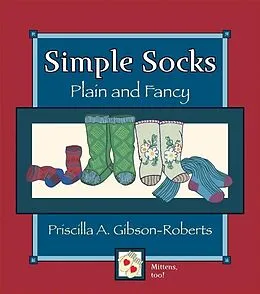 E-Book (epub) Simple Socks: Plain And Fancy von Priscilla Gibson Roberts