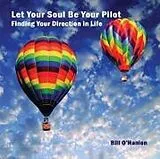 Audio CD (CD/SACD) Let Your Soul Be Your Pilot von O'Hanlon Bill