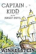 Kartonierter Einband Captain Kidd and the Jersey Devil von Steven Paul Winkelstein