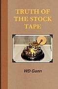 Kartonierter Einband Truth of the Stock Tape von D Gann William