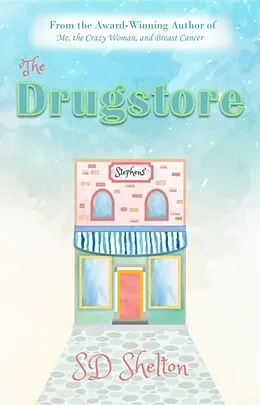 E-Book (epub) The Drugstore von Sd Shelton