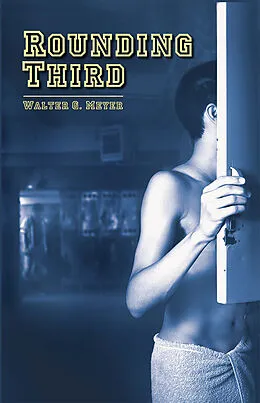 E-Book (epub) Rounding Third von Walter G. Meyer