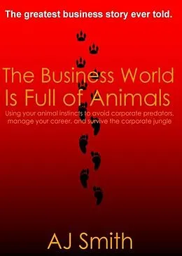 E-Book (epub) Business World is Full of Animals von A. J. Smith