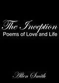 E-Book (epub) Inception: Poems of Love and Life von Allen Smith