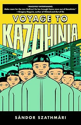 E-Book (epub) Voyage to Kazohinia von Sandor Szathmari