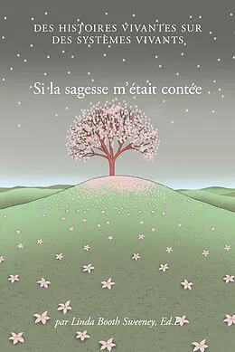 E-Book (epub) Si la sagesse m'etait contee von Linda Booth Sweeney