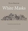 ePUB White Masks von Elias Khoury