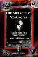 The Miracle of Stalag 8a - Beauty Beyond the Horror: Olivier Messiaen and the Quartet for the End of Time