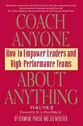 E-Book (epub) Coach Anyone About Anything: How to Empower Leaders and High Performance Teams von Germaine Porche