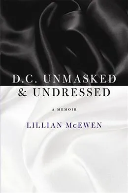 E-Book (epub) D.C. Unmasked & Undressed von Lillian McEwen