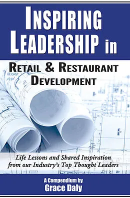 E-Book (epub) Inspiring Leadership in Retail & Restaurant Development von Grace Daly