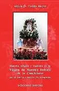 Kartonierter Einband Historia, religión y tradición de la Virgen de Nuestra Señora de la Candelaria en el barrio Corazón de Guayama von Alexis O. Tirado Rivera