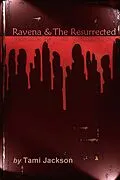 E-Book (epub) Ravena & The Resurrected von Tami Jackson