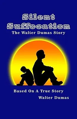 E-Book (epub) Silent Suffocation von Walter Dumas