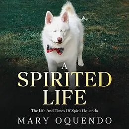 E-Book (epub) A Spirited Life von Mary Oquendo