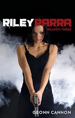 E-Book (epub) Riley Parra Season Three von Geonn Cannon