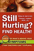 E-Book (epub) Still Hurting? FIND HEALTH! von M. D. and Thomas L. Hudson William B. Salt II, J. D. M. Div.