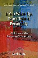 Couverture cartonnée If You Wake Up, Don't Take It Personally de Karl Renz