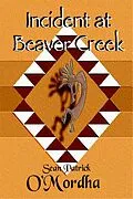 E-Book (epub) Incident at Beaver Creek von Sean Patrick O'Mordha