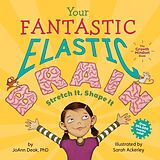 Fester Einband Your Fantastic Elastic Brain von Deak JoAnn