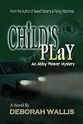 E-Book (epub) Child's Play von Deborah Wallis