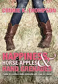 E-Book (epub) Happiness, Horse Apples and Hand Grenades von Connie K. Thompson
