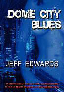 Fester Einband Dome City Blues von Jeff Edwards