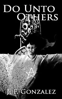E-Book (epub) Do Unto Others von J. F. Gonzalez
