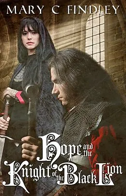 E-Book (epub) Hope and the Knight of the Black Lion von Mary C. Findley