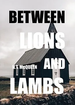 E-Book (epub) Between Lions and Lambs von N. T. McQueen