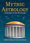 E-Book (epub) Mythic Astrology von Arielle Guttman, Kenneth Johnson