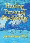 E-Book (epub) Healing Personal Psychology von Jasenn LPN Zaejian