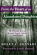 E-Book (epub) From The Heart of An Abandoned Daughter von Helen C. Gennari
