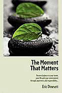 Couverture cartonnée The Moment That Matters de Eric Dowsett