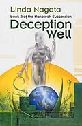 E-Book (epub) Deception Well (The Nanotech Succession, #2) von Linda Nagata