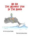 E-Book (epub) Oh Oh The Meanest Fish In The Rodeo von Childrens Book