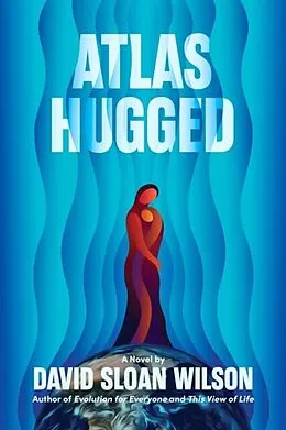 E-Book (epub) Atlas Hugged von David Sloan Wilson