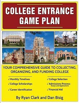 E-Book (epub) College Entrance Game Plan von Ryan Clark, Dan Bisig