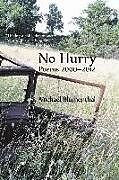 Couverture cartonnée No Hurry: Poems 2000-2012 de Michael Blumenthal