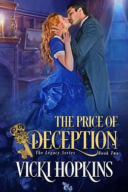 E-Book (epub) The Price of Deception (The Legacy Series, #2) von Vicki Hopkins