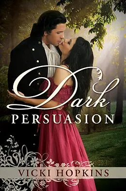 E-Book (epub) Dark Persuasion von Vicki Hopkins