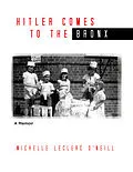 E-Book (epub) Hitler Comes to the Bronx von Michelle Leclaire O'Neill
