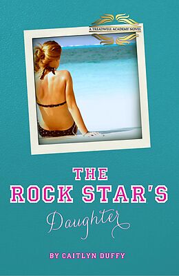 E-Book (epub) Rock Star's Daughter von Caitlyn Duffy