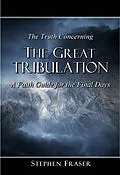 E-Book (epub) Truth Concerning the Great Tribulation von Stephen Fraser