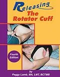 E-Book (epub) Releasing the Rotator Cuff von Peggy Lamb