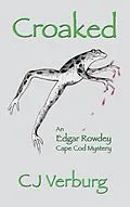 E-Book (epub) Croaked von CJ Verburg
