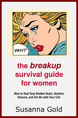 E-Book (epub) Breakup Survival Guide for Women von Susanna Gold