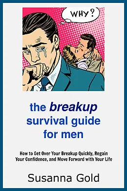 E-Book (epub) Breakup Survival Guide for Men von Susanna Gold