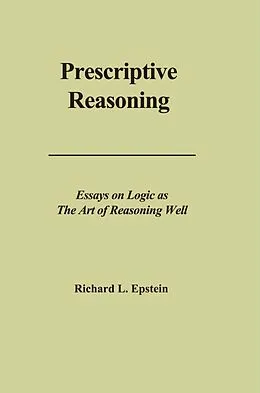 E-Book (pdf) Prescriptive Reasoning von Richard L Epstein