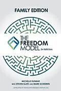 E-Book (epub) The Freedom Model for the Family von Michelle L Dunbar, Steven Slate, Mark W Scheeren